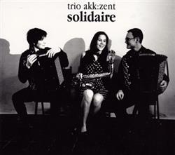 lataa albumi trio akkzent - Solidaire