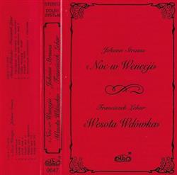 Download Johann Strauss, Franciszek Lehar - Noc W Wenecji Wesoła Wdówka