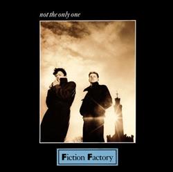 Download Fiction Factory - Not The Only One