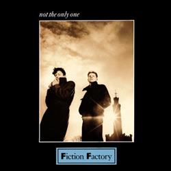 descargar álbum Fiction Factory - Not The Only One