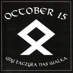 descargar álbum October 15 - Gdy Łączyła Nas Walka