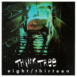 télécharger l'album Think Tree - Eight Thirteen