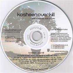 escuchar en línea Kosheen - Overkill Radio Specialist Club Promo
