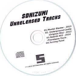 Album herunterladen Sdhizumi - Sdhizumi Unreleased Tracks