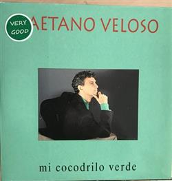 Download Caetano Veloso - Mi Cocodrilo Verde