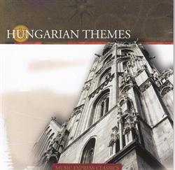 télécharger l'album Budapest Philharmonic Orchestra, János Kovács - Hungarian Themes