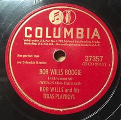 écouter en ligne Bob Wills And His Texas Playboys - Bob Wills Boogie Rose Of Old Pawnee