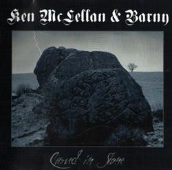 descargar álbum Ken McLellan & Barny - Carved In Stone