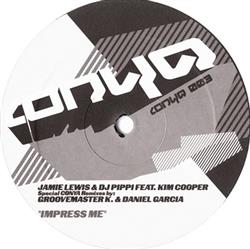 Download Jamie Lewis & DJ Pippi Feat Kim Cooper - Impress Me