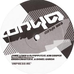 télécharger l'album Jamie Lewis & DJ Pippi Feat Kim Cooper - Impress Me