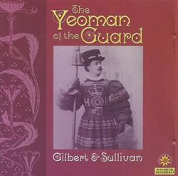Gilbert & Sullivan - The Yeoman Of The Guard