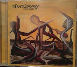 Tim Turvey Ensemble - Tim Turvey Ensemble