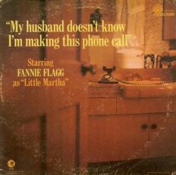 ladda ner album Fannie Flagg - My Husband Doesnt Know Im Making This Phone Call