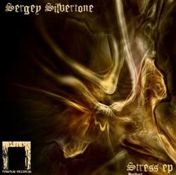 descargar álbum Sergey Silvertone - Stress EP