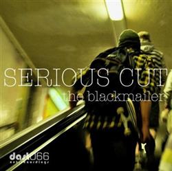 descargar álbum Serious Cut - The Blackmailer