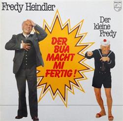 Download Fredy Heindler - Der Bua Macht Mi Fertig