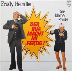 online anhören Fredy Heindler - Der Bua Macht Mi Fertig