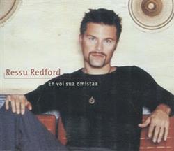 last ned album Ressu Redford - En Voi Sua Omistaa