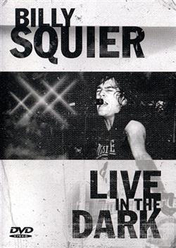 last ned album Billy Squier - Live In The Dark
