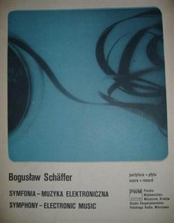 Download Bogusław Schäffer - Symfonia Muzyka Elektroniczna Symphony Electronic Music