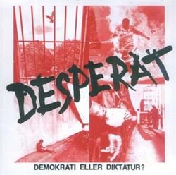 Desperat - Demokrati Eller Diktatur