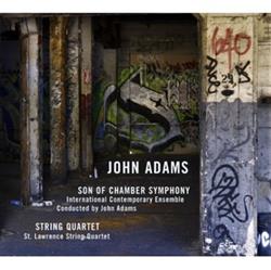 télécharger l'album John Adams International Contemporary Ensemble Conducted by John Adams St Lawrence String Quartet - Son Of Chamber Symphony String Quartet