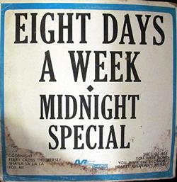 Download Unknown Artist - Eight Days A Week Midnight Special