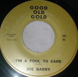 télécharger l'album Joe Barry, The GClefs - Im A Fool To Care Ka Ding Dong