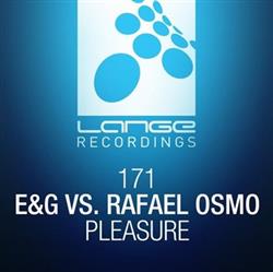 descargar álbum E&G Vs Rafael Osmo - Pleasure