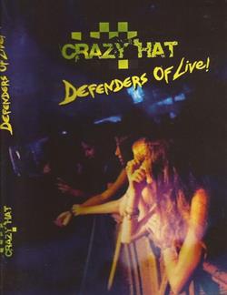 écouter en ligne Crazy Hat - Defenders Of Live
