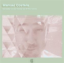 lytte på nettet Manuel Costela - Interestellar Love