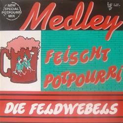 last ned album Die Feldwebels - Feischt Potpourri