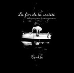 baixar álbum La Fin De La Société - Cirkle
