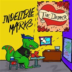 Download The Dapper - Indelible Marks