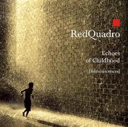 Download RedQuadro - Echoes Of Childhood Reminiscences Promo