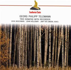 Georg Philipp Telemann Vicki Boeckman, John Holloway, Jaap ter Linden, Lars Ulrik Mortensen, Aloysia Assenbaum - Trio Sonatas With Recorder
