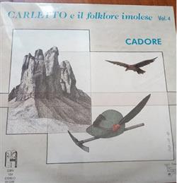 lyssna på nätet Carletto E Il Folklore Imolese - Vol 4 Cadore