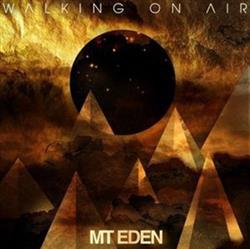 Mt Eden - Walking On Air