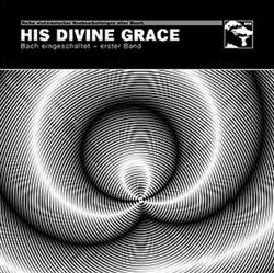 Album herunterladen His Divine Grace - Bach Eingeschaltet Erster Band