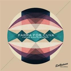 Download Parra for Cuva Feat Anna Naklab - Fading Nights Remixes