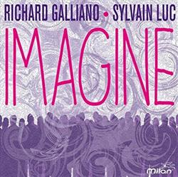 écouter en ligne Richard Galliano, Sylvain Luc - Imagine