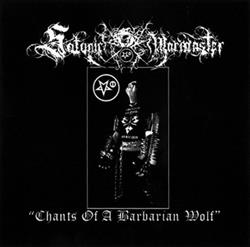 lataa albumi Satanic Warmaster - The Chant of the Barbarian Wolves