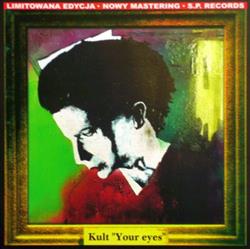 ascolta in linea Kult - Your Eyes