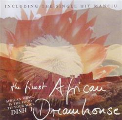 lytte på nettet Various - The Finest African Dreamhouse