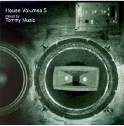 last ned album Tommy Musto - House Volumes 5