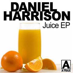 descargar álbum Daniel Harrison - Juice EP