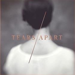 lataa albumi Tears Apart - Tears Apart
