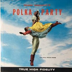 Frank Yankovic And His Orchestra Victor Zembruski Orchestra - Polka Party