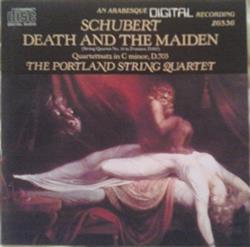 online luisteren Schubert The Portland String Quartet - Death And The Maiden String Quartet No 14 In D Minor D810 Quartettsatz In C Minor D703