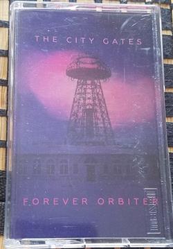 lataa albumi The City Gates - Forever Orbiter